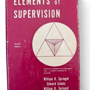 Elements of Supervision by William R. Spiegel Vintage Management Book 1960s